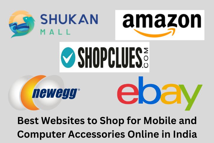 Best Websites to Shop for Mobile and Computer Accessories Online in India